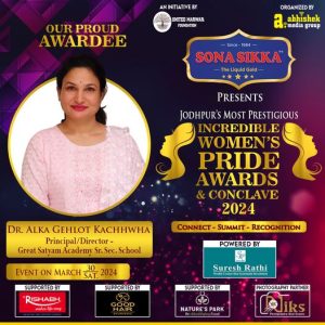 "Dr. Alka Gehlot Kachhwha", Director of of Great Satyam Academy Sr. Sec. School has been honored at the prestigious Incredible Women's Pride Awards and Conclave 2024!